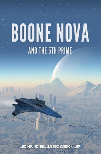 Boone Nova and the 5th Prime The Adventures of Boone Nova - Book 1