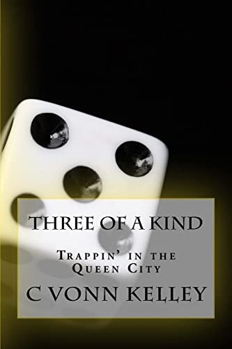 Three of a Kind Trapping in the Queen City