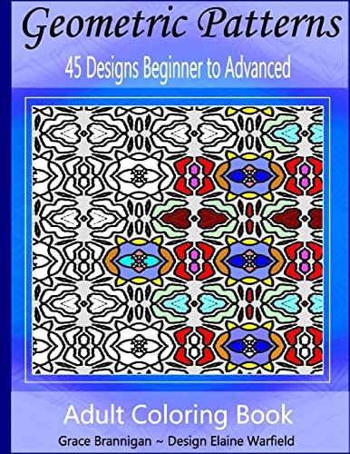Geometric Patterns Coloring Book 45 Designs Beginner to Advanced