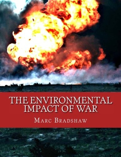 The Environmental Impact of War