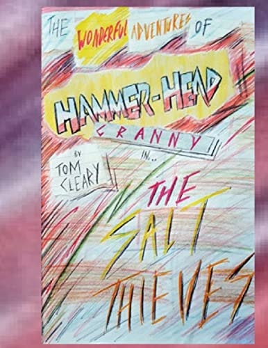 The Wonderful Adventures Of Hammerhead Granny The Salt Theives and Strange Technology
