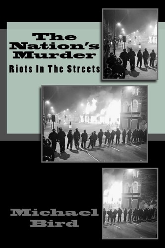 The Nation's Murder Riots in the Streets