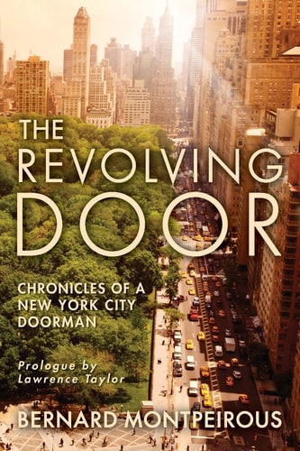 The Revolving Door Chronicles of a New York City Doorman