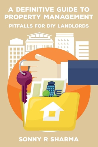 A Definitive Guide to Property Management Pitfalls for DIY Landlords