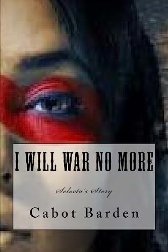 I Will War No More Selocta's Story