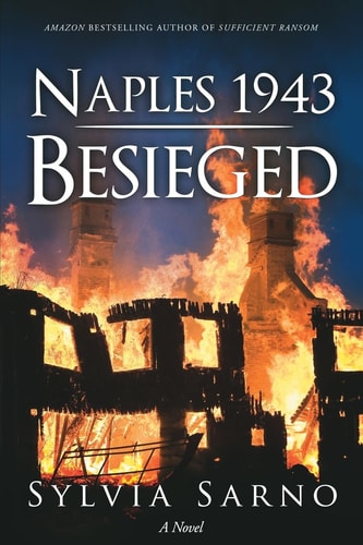 Naples 1943: Besieged A Novel
