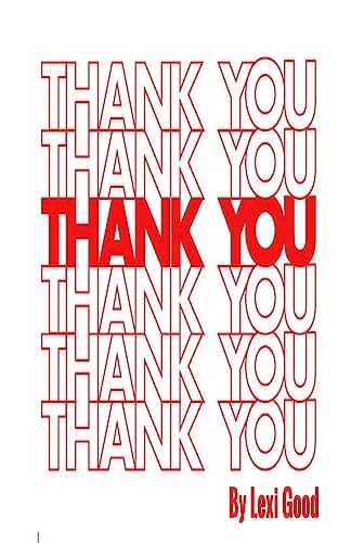 Thank You Thank You Is a Poetry Collection Consisting of Thirty-One Poems, Each Conveying a Different Message Or Extended Metaphor. Written from the Stand Point of an Average Teenager, Thank You Explores the Unexplainable Emotions You Were Afraid to Name