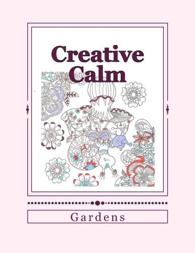 Creative Calm Gardens