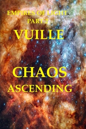 Empires of Light Part 2 Chaos Ascending