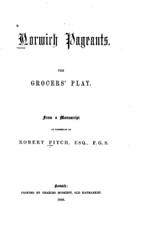 Norwich Pagents, The Grocers' Play