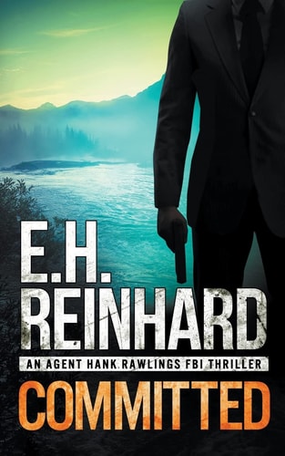 Committed An Agent Hank Rawlings FBI Thriller, Book 3