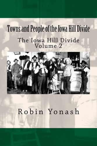 Towns and People of the Iowa Hill Divide