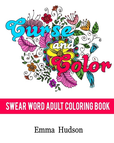 Curse and Color Swear Word Adult Coloring Book