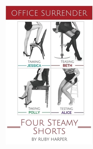 Office Surrender Four Steamy Short Stories