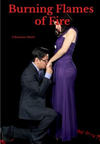Burning Flames of Fire A Romance Sequel