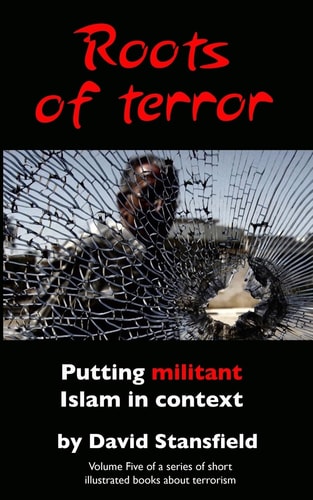 Roots of Terror Putting Militant Islam in Context
