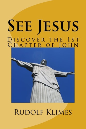 See Jesus Discover the 1st Chapter of John