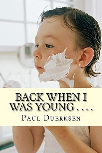 Back When I Was Young . . . . Christian Devotions For Growing Up