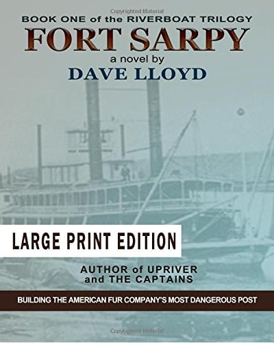 Fort Sarpy - Large Print Edition