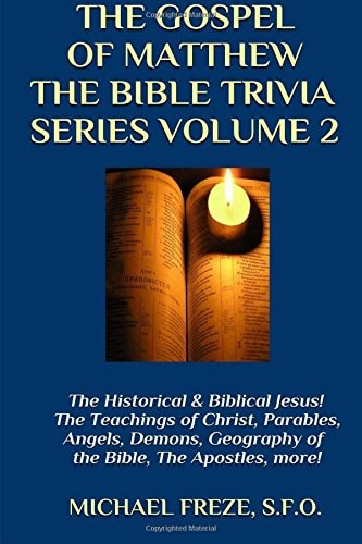 The Gospel of Matthew The Bible Trivia Series Volume 2