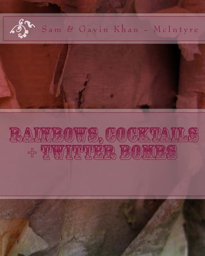 Rainbows, Cocktails + Twitter Bombs RainbowPublishingEnt @ent_publishing