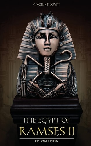 Ancient Egypt The Egypt of Ramses II