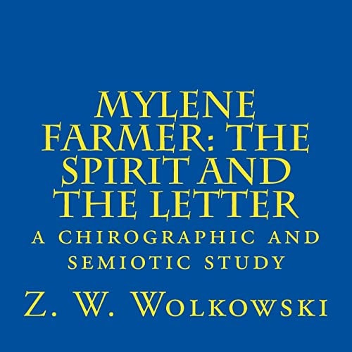 Mylene Farmer The Spirit and the Letter: a Chirographic and Semiotic Study