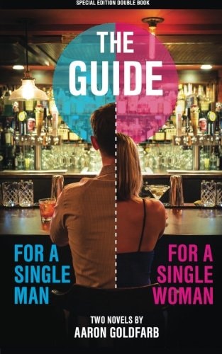 The Guides: Special Edition The Guide for a Single Man and the Guide for a Single Woman