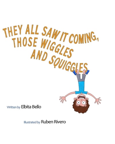 They All Saw It Coming Those Wiggles and Squiggles