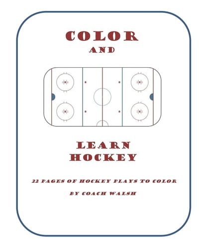 Color and Learn Hockey A Hockey Coloring Book for Kids
