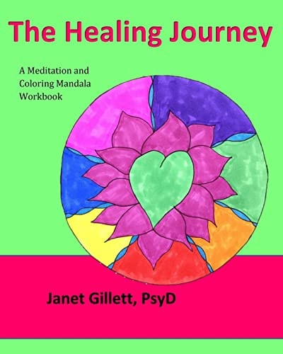 The Healing Journey A Meditation and Coloring Mandala Workbook
