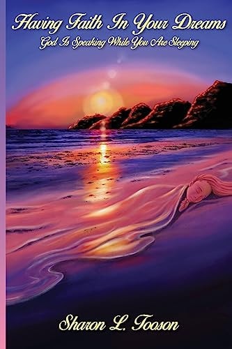 Having Faith In Your Dreams God Is Speaking While You Are Sleeping