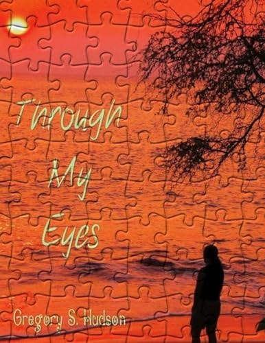 Through My Eyes Every Picture Has a Story