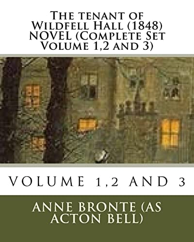 The Tenant of Wildfell Hall. (1848) NOVEL (Complete Set Volume 1,2 And 3)