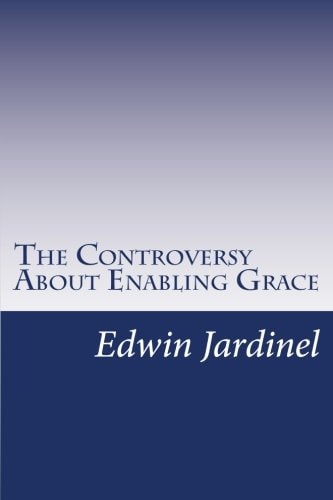 The Controversy About Enabling Grace
