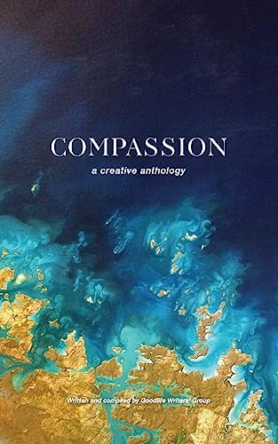 Compassion A Creative Anthology