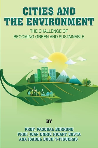 Cities and the Environment The Challenge of Becoming Green and Sustainable