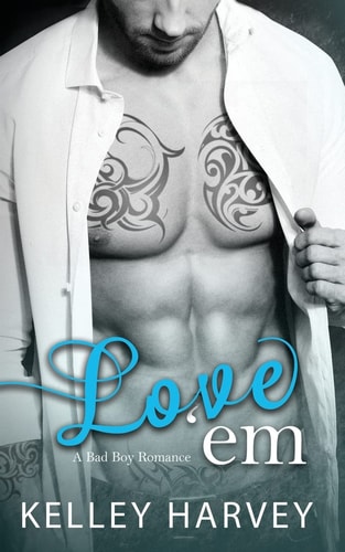 Love 'Em A Bad Boy Romance