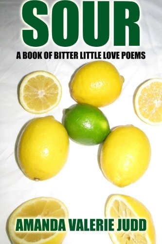 Sour A Book of Bitter Little Love Poems