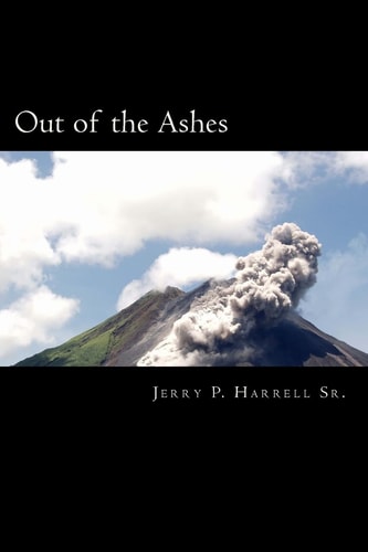 Out of the Ashes My Story / Your Story