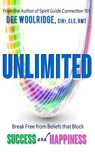 Unlimited Break Free from Beliefs That Block Success and Happiness