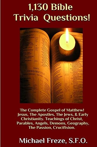 1,130 Bible Trivia Questions! The Complete Gospel of Matthew