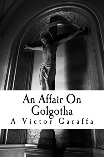 An Affair On Golgotha