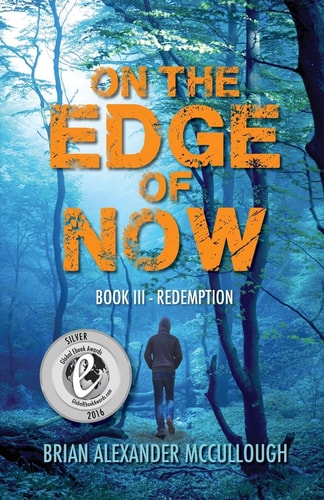 On the Edge of Now Book III -- Redemption