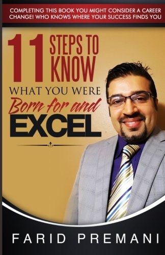 11 Steps to Know What You Were Born for and Excel! Completing This Book You Might Consider a CAREER CHANGE