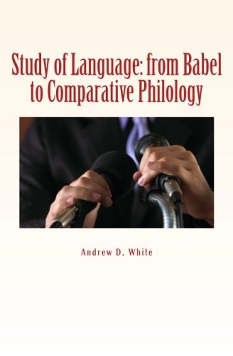 Study of Language From Babel to Comparative Philology