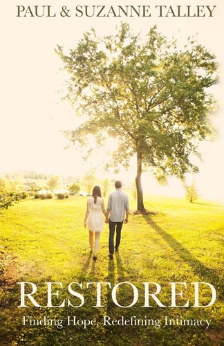 Restored Giving Hope. Redefining Intimacy.