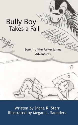 Bully Boy Takes a Fall Book 1 of The Parker James Adventures