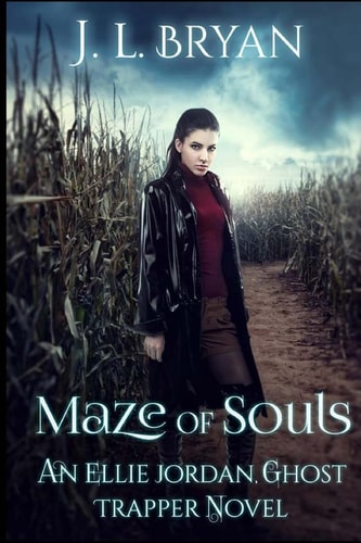 Maze of Souls (Ellie Jordan, Ghost Trapper Book 6)
