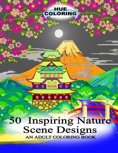50 Inspiring Nature Scene Designs An Adult Coloring Book